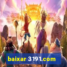 baixar 3191.com